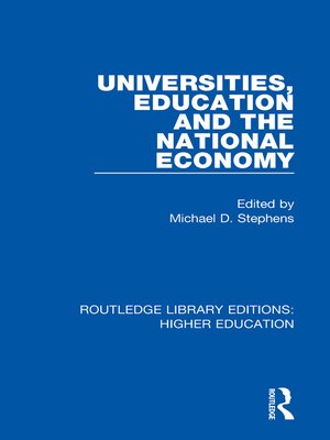 cover image of Universities, Education and the National Economy